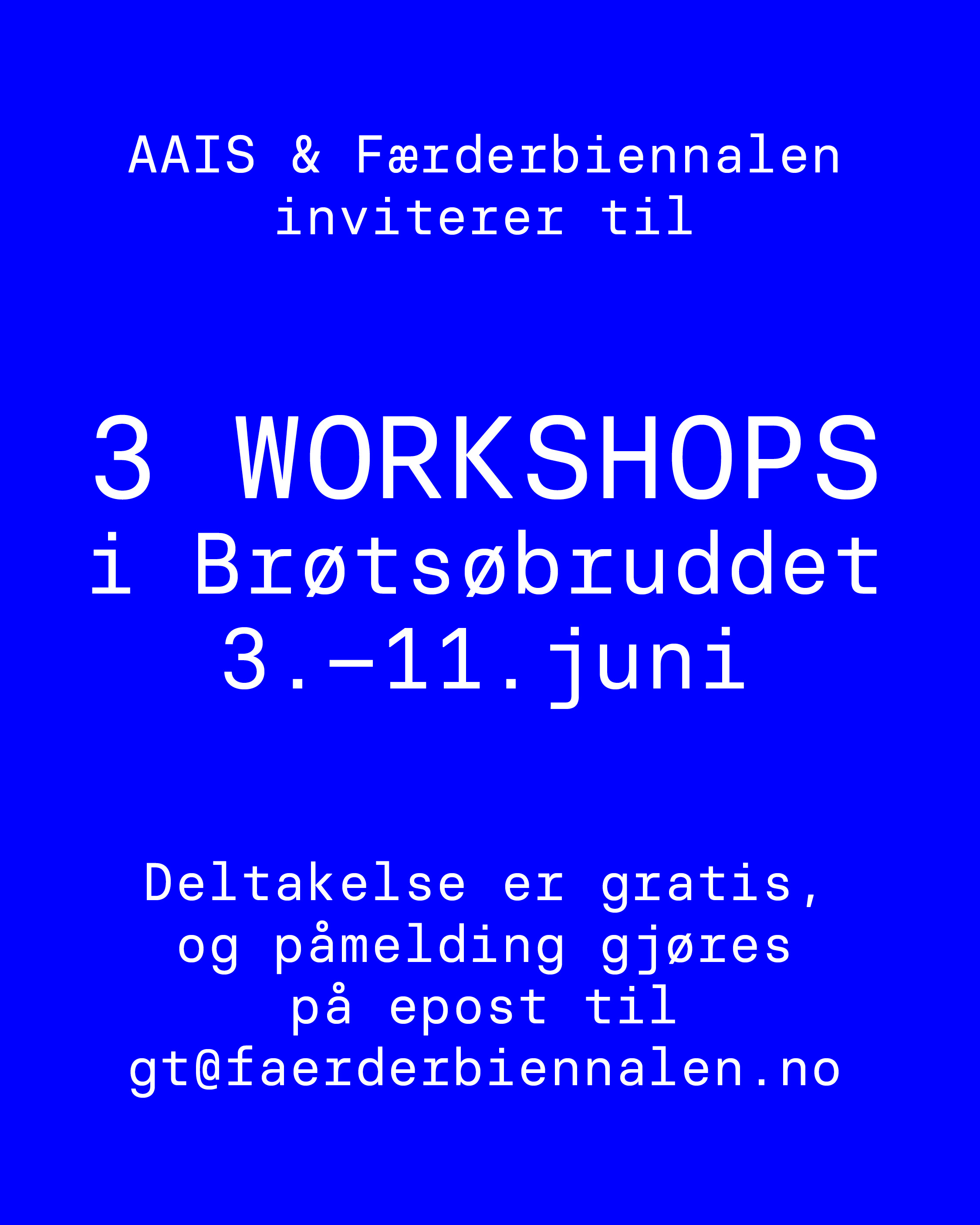 Workshop Invitation – 3 workshops, 3.–11. juni